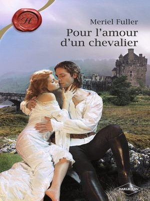 cover image of Pour l'amour d'un chevalier (Harlequin Les Historiques)